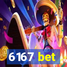 6167 bet