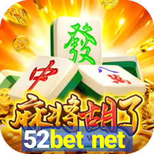 52bet net