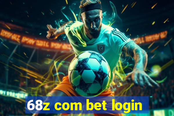 68z com bet login