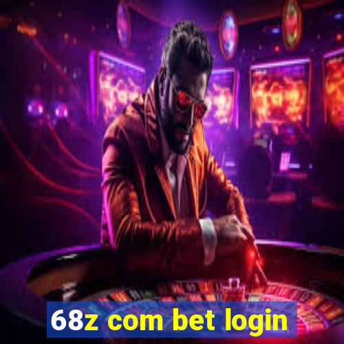 68z com bet login