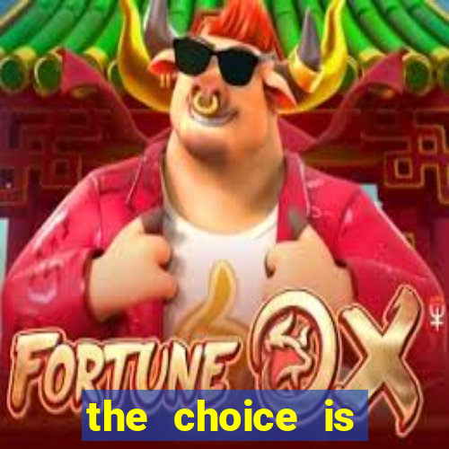 the choice is yours megaways slot