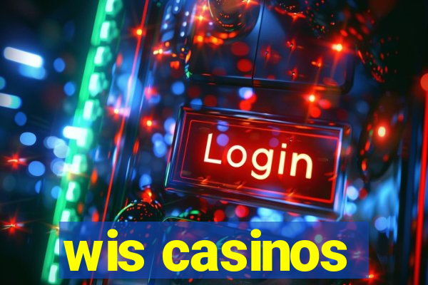 wis casinos