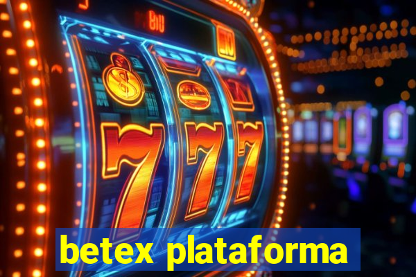 betex plataforma