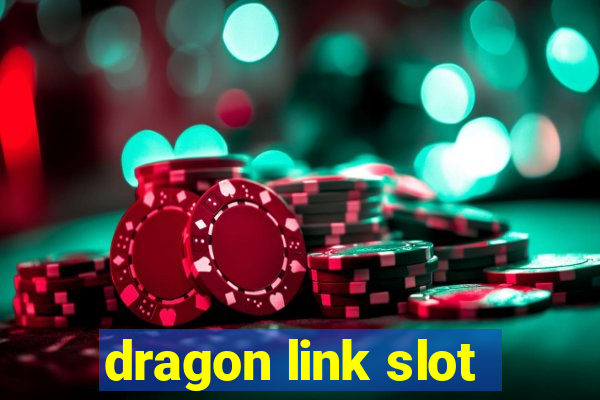 dragon link slot