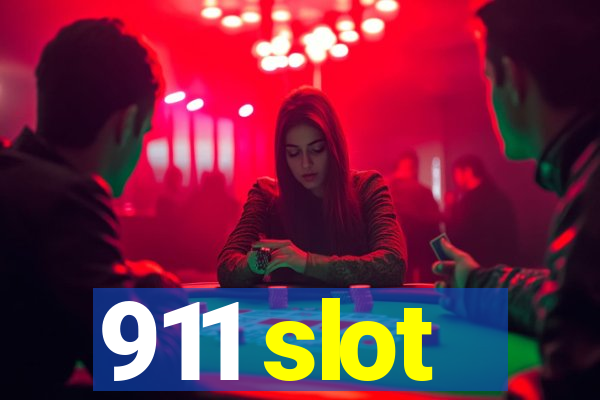 911 slot