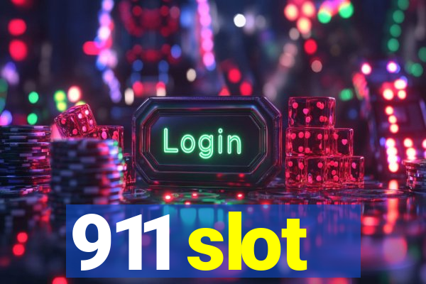 911 slot