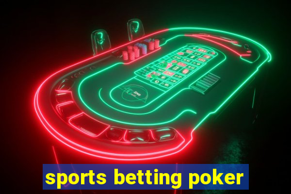 sports betting poker