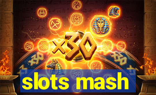 slots mash