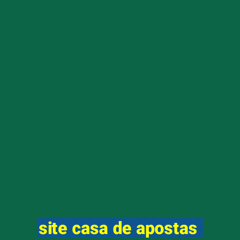 site casa de apostas