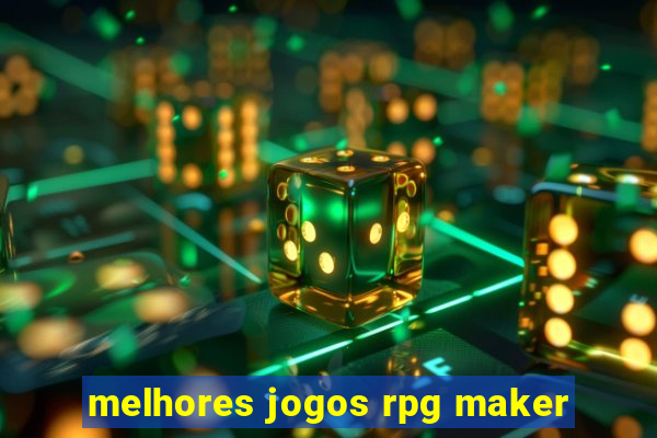 melhores jogos rpg maker