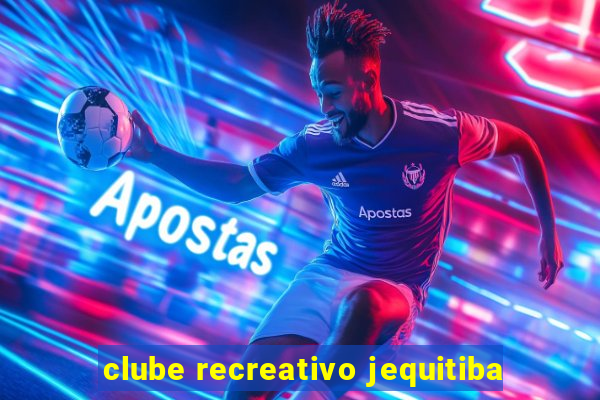 clube recreativo jequitiba