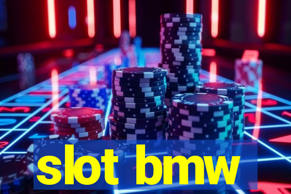 slot bmw