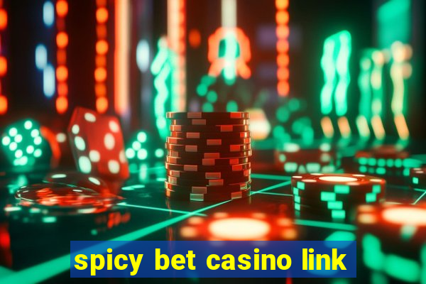 spicy bet casino link