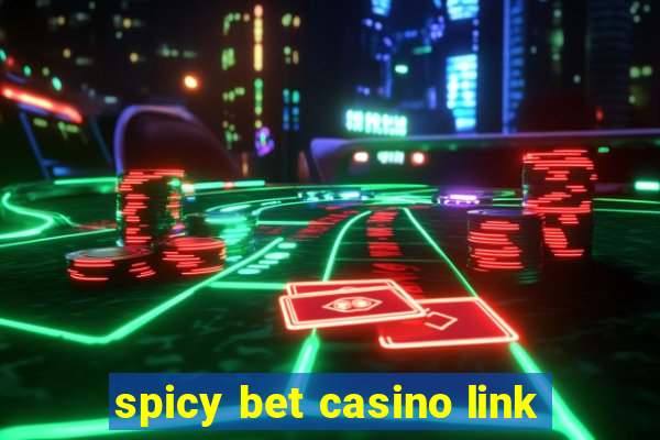 spicy bet casino link