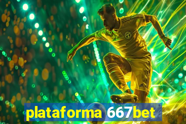 plataforma 667bet