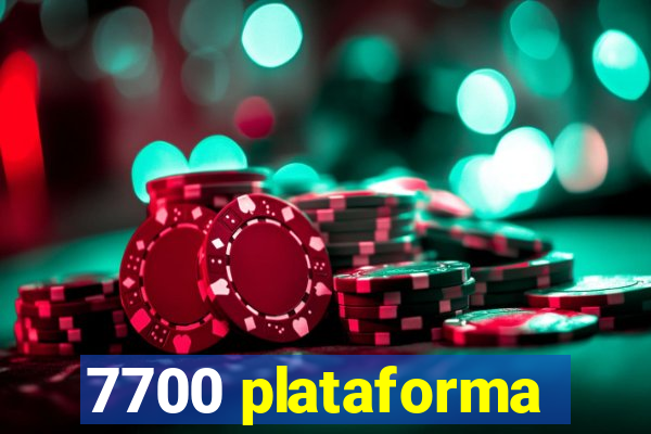 7700 plataforma