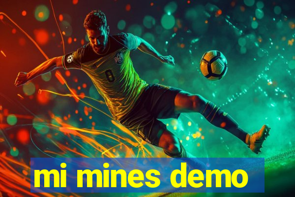 mi mines demo