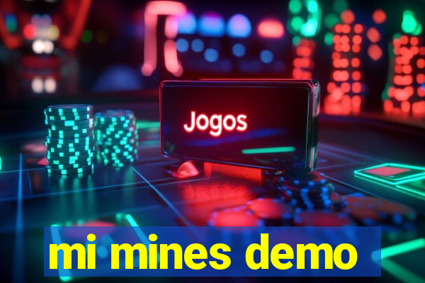 mi mines demo