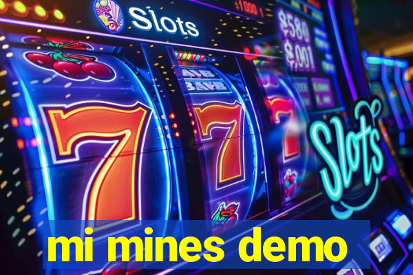 mi mines demo