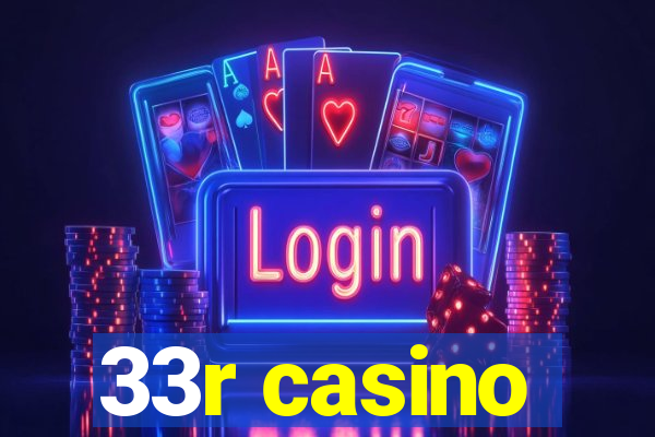 33r casino