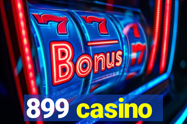 899 casino