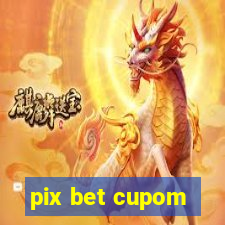 pix bet cupom