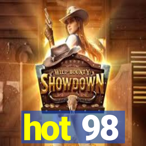 hot 98