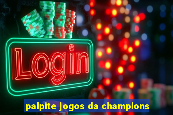 palpite jogos da champions