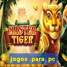 jogos para pc gratis download