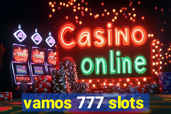 vamos 777 slots