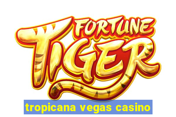 tropicana vegas casino