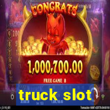 truck slot