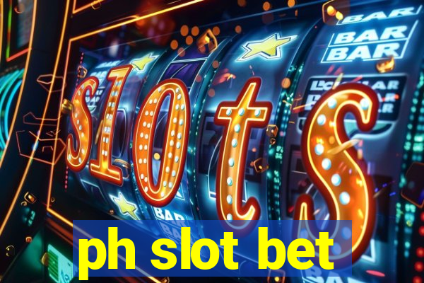 ph slot bet