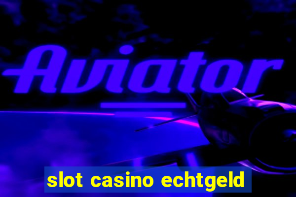 slot casino echtgeld