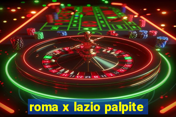 roma x lazio palpite