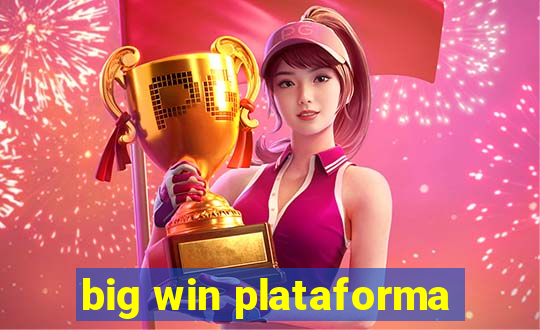 big win plataforma