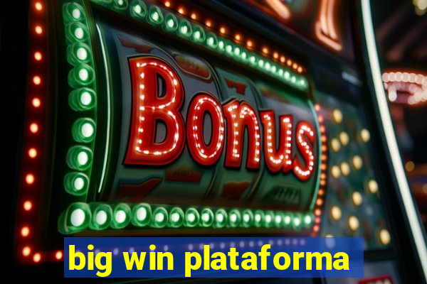 big win plataforma