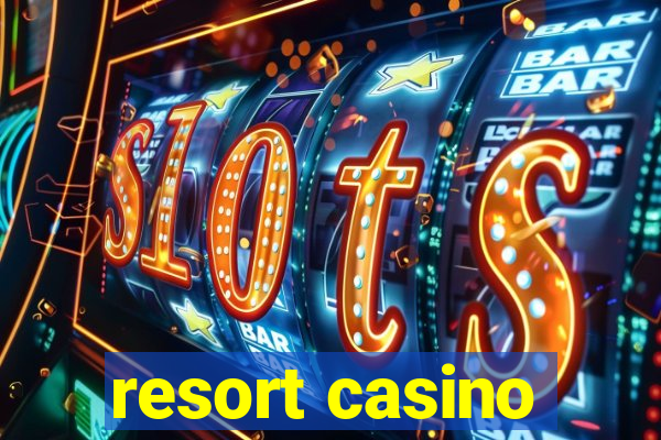 resort casino