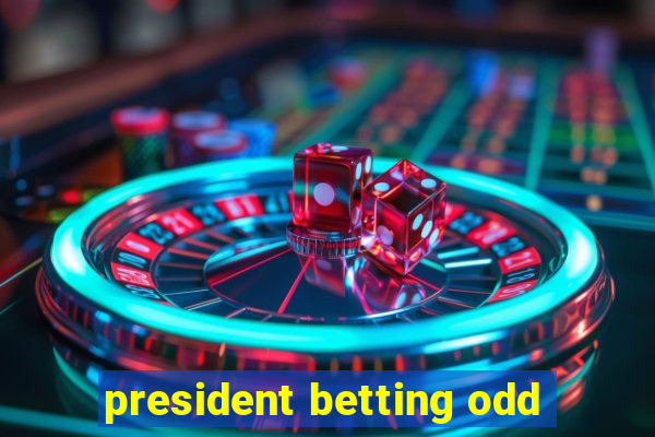 president betting odd