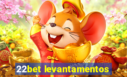 22bet levantamentos