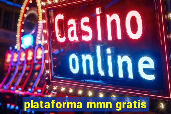 plataforma mmn gratis