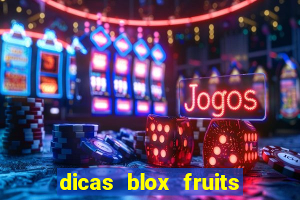 dicas blox fruits sea 1