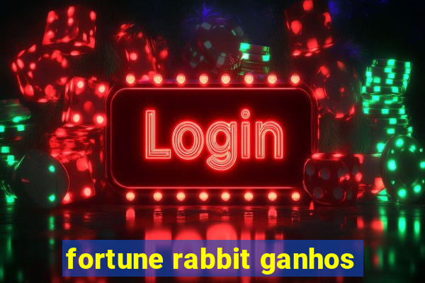 fortune rabbit ganhos