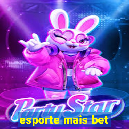 esporte mais bet