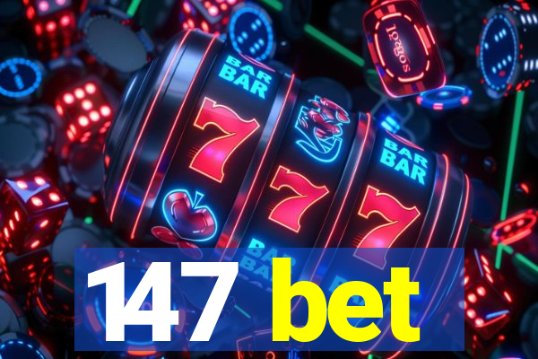 147 bet