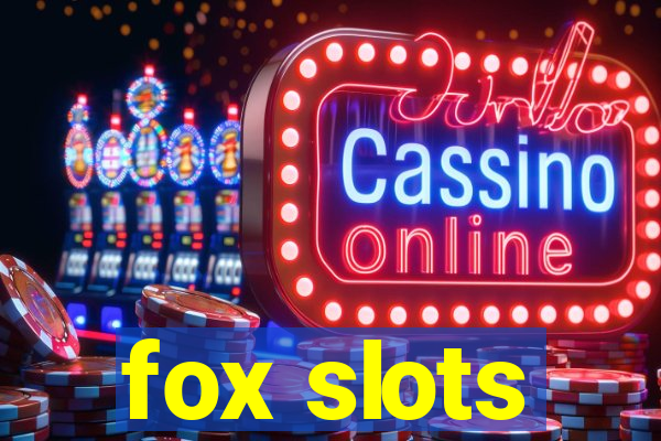 fox slots