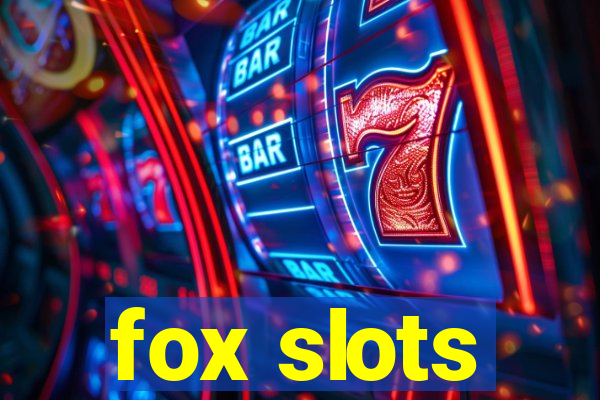 fox slots