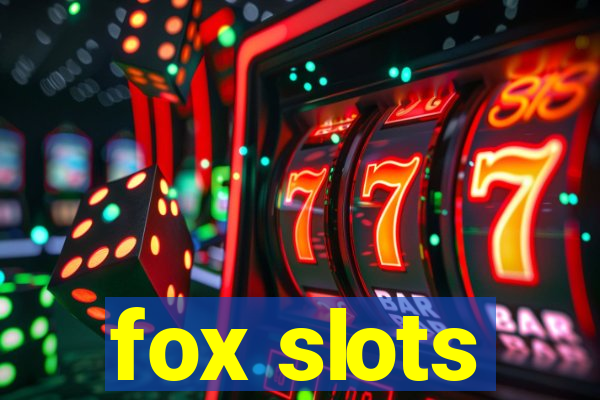 fox slots