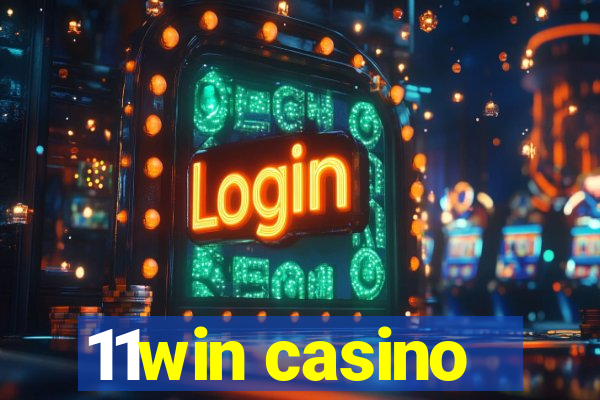 11win casino