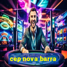 cep nova barra